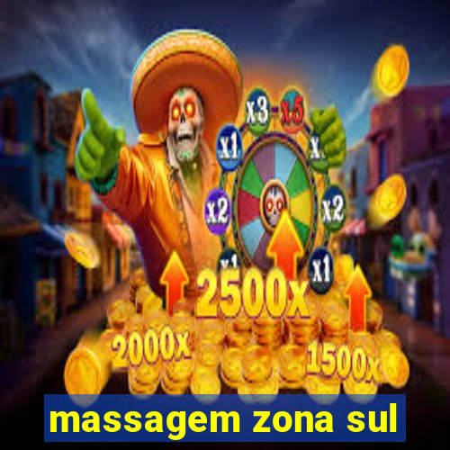 massagem zona sul